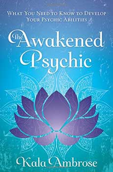 Awakened Psychic by Kala Ambrose