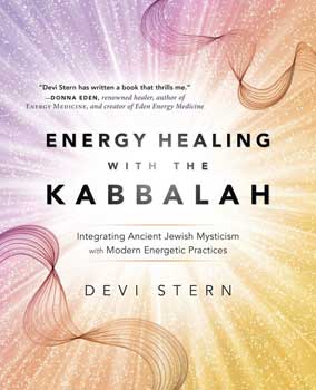 Energy Healing with the Kabbalah by Devi Stern