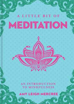 Little bit of Meditation (hc) by Amy Leigh Mercree