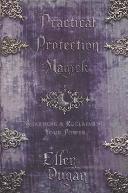 Practical Protection Magick