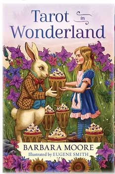 Tarot in Wonderland by Barbara Moore